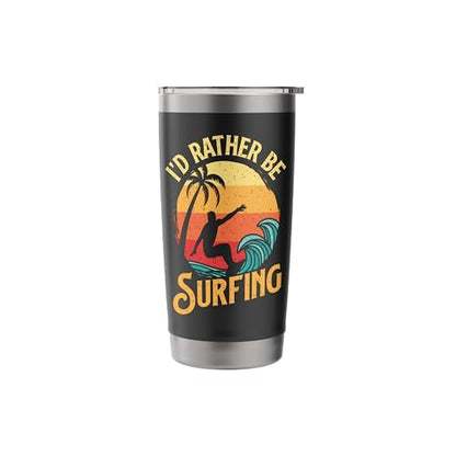 I'd Rather Be Surfing - Beach Surfing Surfingboard Surfboard Stainless Steel Insulated Tumbler - color: Black