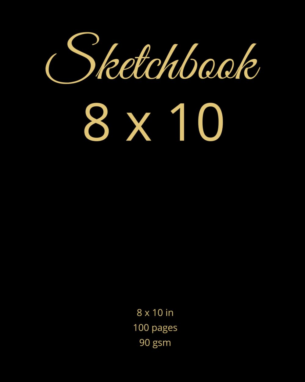 8x10 Sketchbook: 8 x 10 inches Sketch Pad, 100 Pages Large Drawing Paper Pad, 90 gsm Sketch Book, for Professional Artists Art Class Kids Teens School (French Edition)