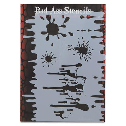 Bad Ass Stencils (Drips & Splats)