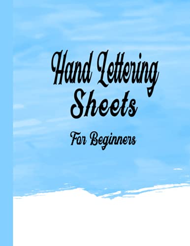 Hand Lettering Sheets for Beginners: Pages for Writing Practice of Brush Lettering Calligraphy ,Suitable for Starter with Slant Angle lined Papers to Trace Alphabet