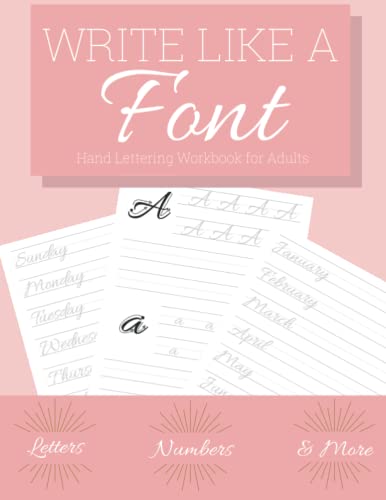 Hand Lettering Workbook for Adults: Easy way to Learn how to Write Like a Font by tracing Letters, Numbers, and More: Handwriting Practice Workbook for Adults (Font: Allura)