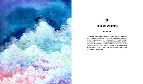 Creative Watercolor and Mixed Media: A Step-by-Step Guide to Achieving Stunning Effects--Play with Gouache, Metallic Paints, Masking Fluid, Alcohol, and More! (Volume 3) (Art for Modern Makers, 3)