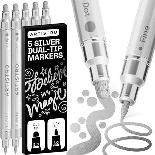 ARTISTRO 5 Silver Dual-Tip Acrylic Paint Markers – Paint Pens Set with Dot & Fine Tips for Fabric, Rock, Glass, Wood, Coloring Books – Arts & Crafts Gift – Classroom Must Haves & School Supplies - style: Silver