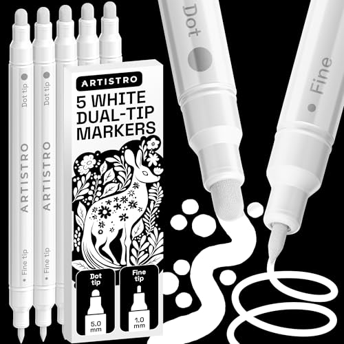 ARTISTRO 5 White Dual-Tip Acrylic Paint Markers – Paint Pens Set with Dot & Fine Tips for Fabric, Rock, Glass, Wood, Coloring Books – Arts & Crafts Gift – Classroom Must Haves & School Supplies - style: White