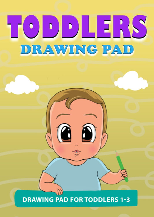 Drawing Pad For Toddlers 1-3: Large Drawing Book for Toddlers, Blank Paper Sketch Book for Drawing, Doodling, Sketching, Practice, A4 Drawing paper.